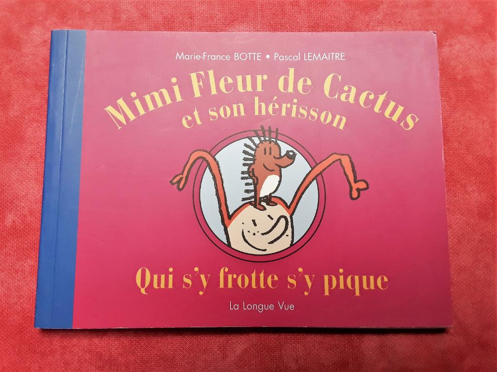 Mimi Fleur DeCactus & son hérisson: Qui s'y frotte s'y pique, Enlèvement, Utilisé