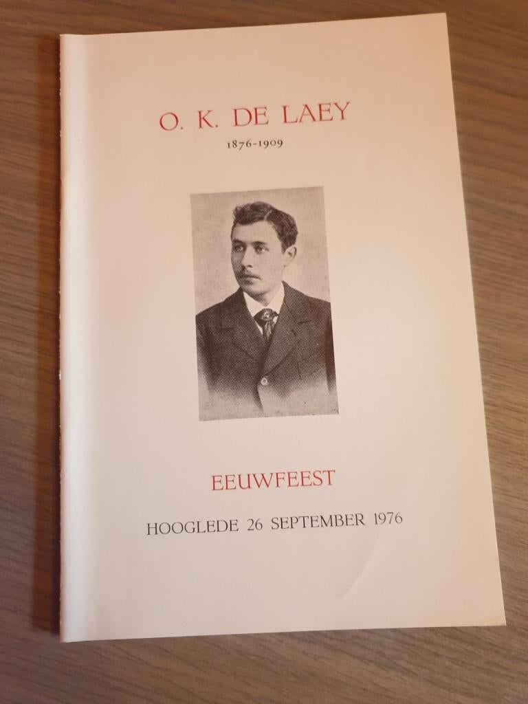 HOOGLEDE O.K. De Laey 1876-1909., Boeken, Ophalen of Verzenden, Gelezen