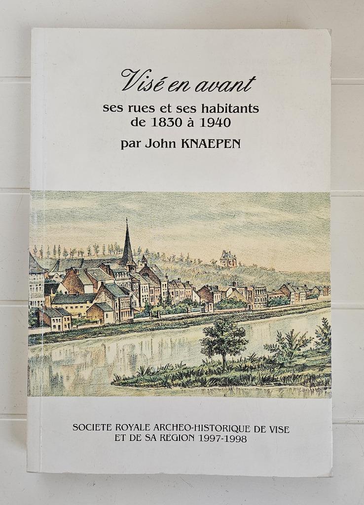 Visé en avant : ses rues et ses habitants de 1830 à 1940, Enlèvement ou Envoi, Utilisé, John Knaepen
