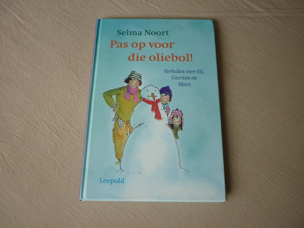 Pas op voor die oliebol! - Selma Noort, Selma Noort, 5 of 6 jaar, Fictie algemeen, Jongen of Meisje