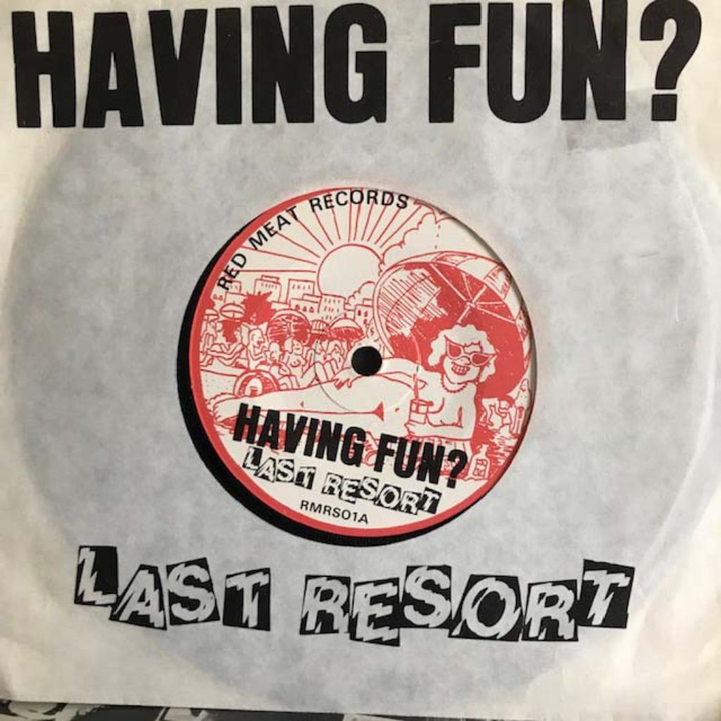 LAST RESORT - HAVING FUN?, 7 inch, Single, Ophalen of Verzenden, Zo goed als nieuw