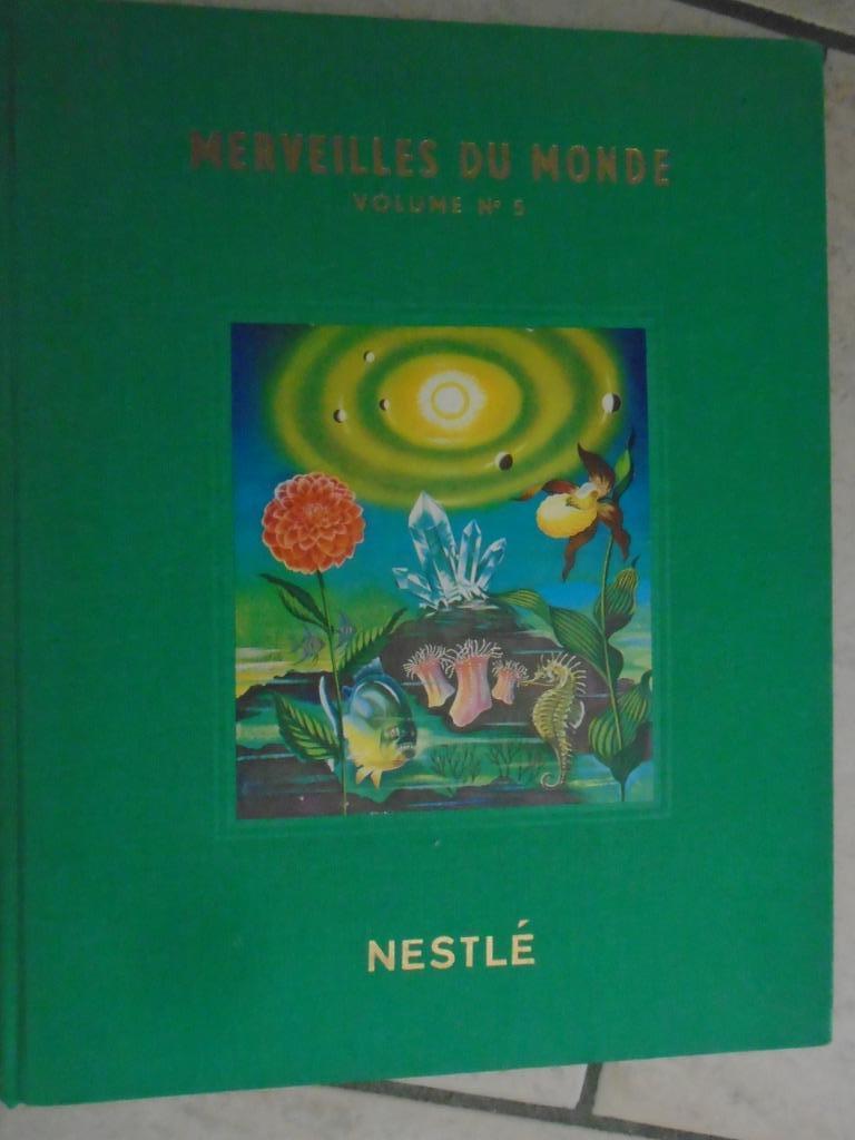 ALBUM+CHROMOS"NESTLE"MERVEILLES DU MONDE" VOLUME NO 5, Enlèvement ou Envoi