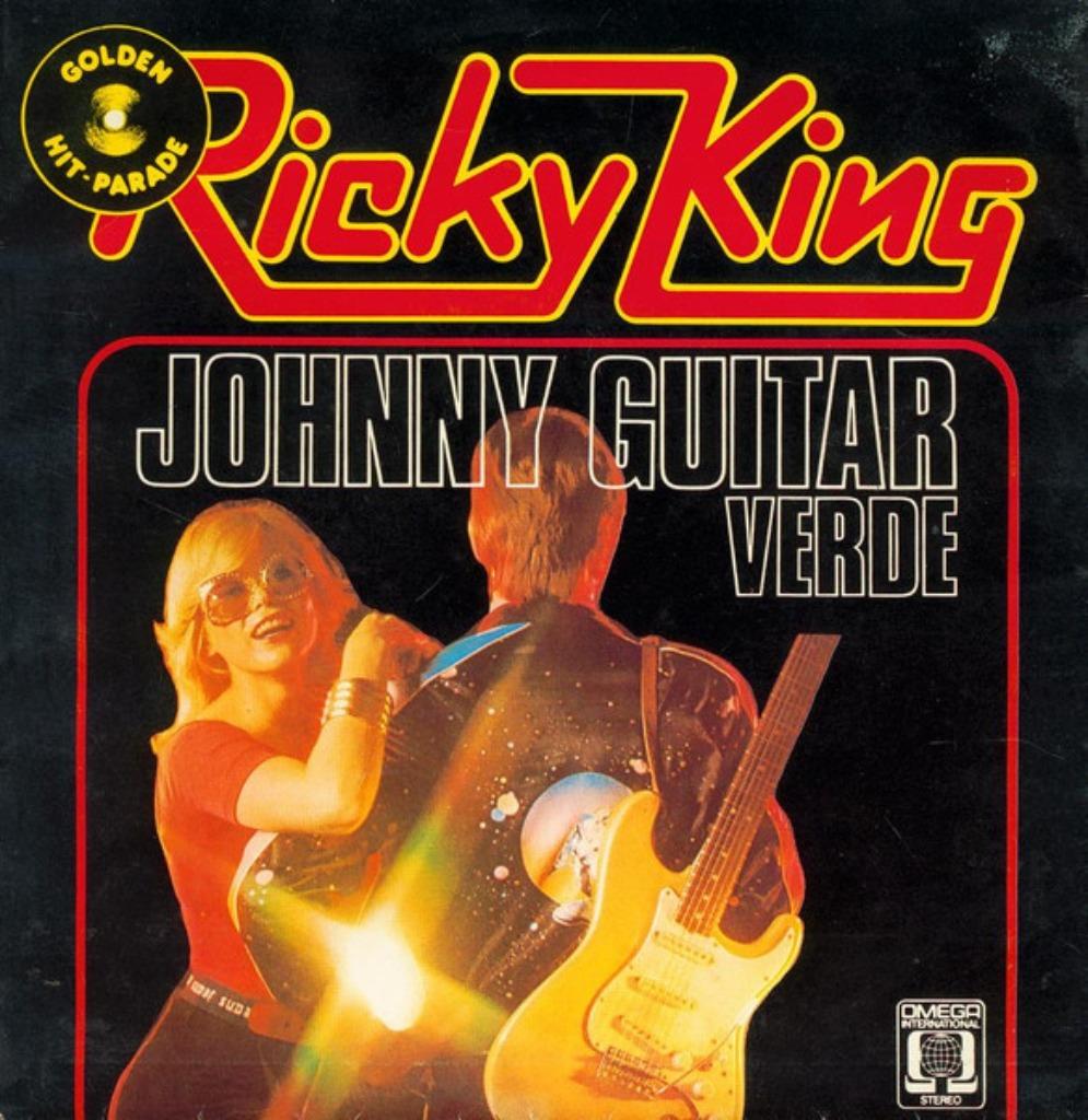 Ricky King - Johnny Guitar / Verde, Enlèvement ou Envoi, Comme neuf, Pop