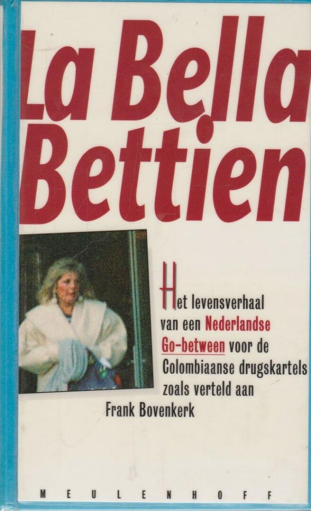 La Bella Bettien, Enlèvement ou Envoi, Comme neuf, Frank Bovenkerk, Autre