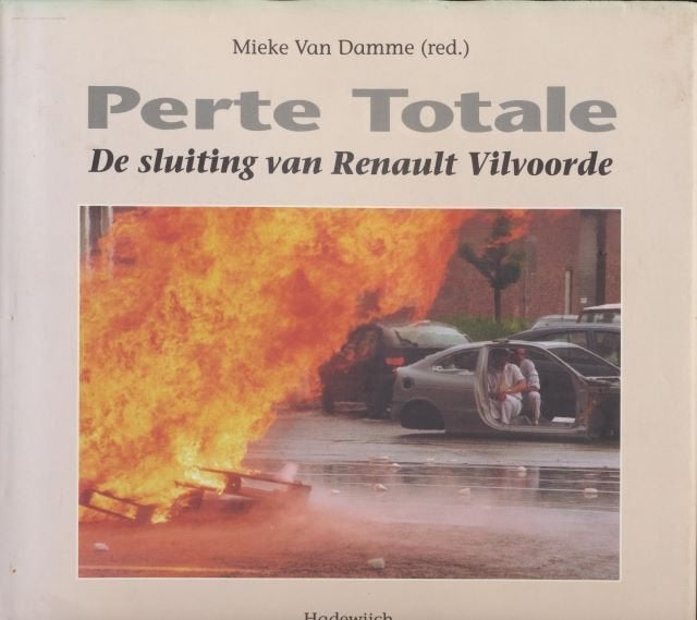 (g141) Perte Totale, de sluiting van Renault Vilvoorde, Ophalen of Verzenden, Gelezen