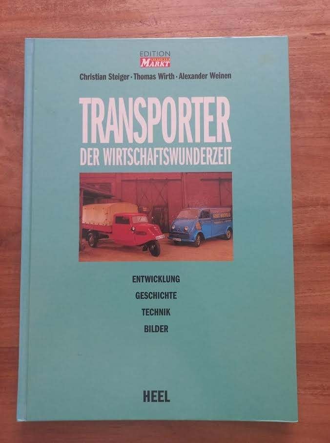 Transporteur Der Wirtschaftswunderzeit. --Steiger, S. et al., Enlèvement ou Envoi, Comme neuf, Steiger, S.Th.Wirth et A. Weinen.
