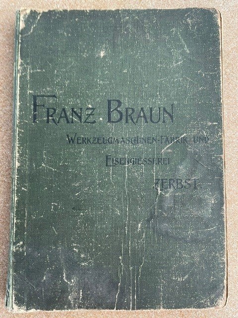 Catalogue usines allemandes anciennes » Franz Braun » Lathes, Enlèvement ou Envoi, Génie mécanique, FRANZ BRAUN, Utilisé