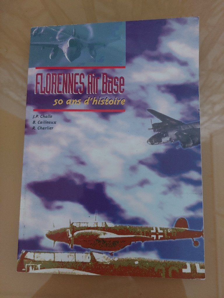 Livre Florennes Base Aérienne 50 ans d'histoire, Enlèvement ou Envoi, Armée de l'air, Livre ou Revue