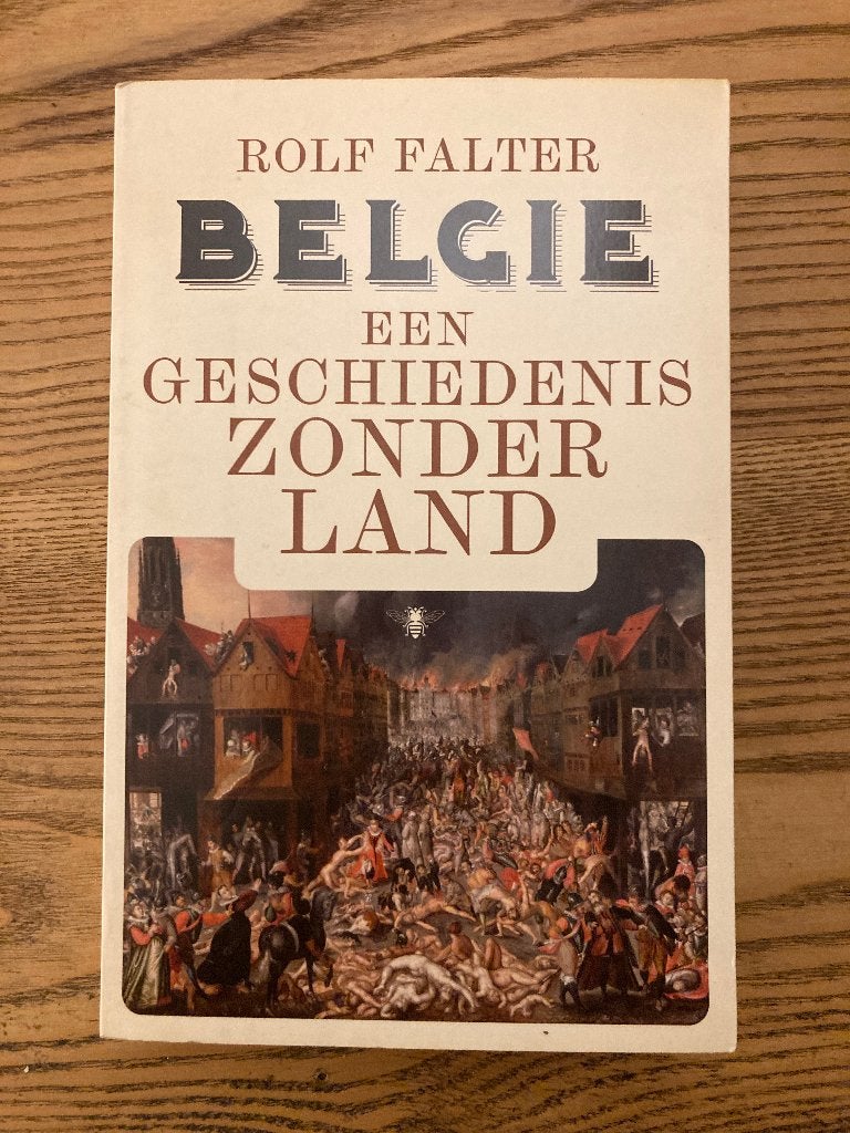 België, een geschiedenis zonder land, Boeken, Ophalen, Zo goed als nieuw, Rolf Falter
