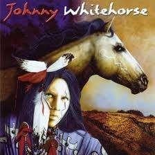 JOHNNY WHITEHORSE : Johnny Whitehorse, CD & DVD, CD | Musique du monde, Enlèvement ou Envoi, Comme neuf, Autres genres
