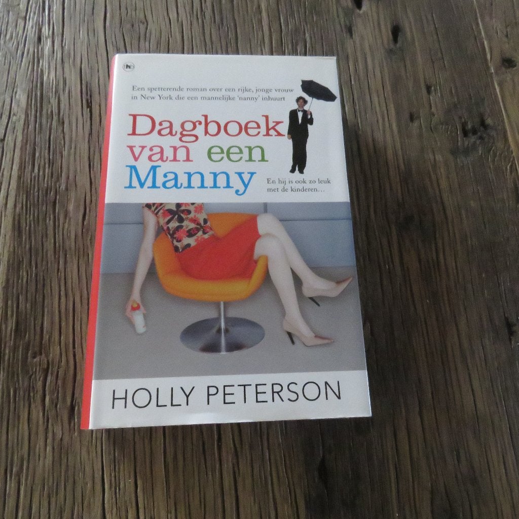 Holly Peterson Dagboek van een Manny, Enlèvement ou Envoi