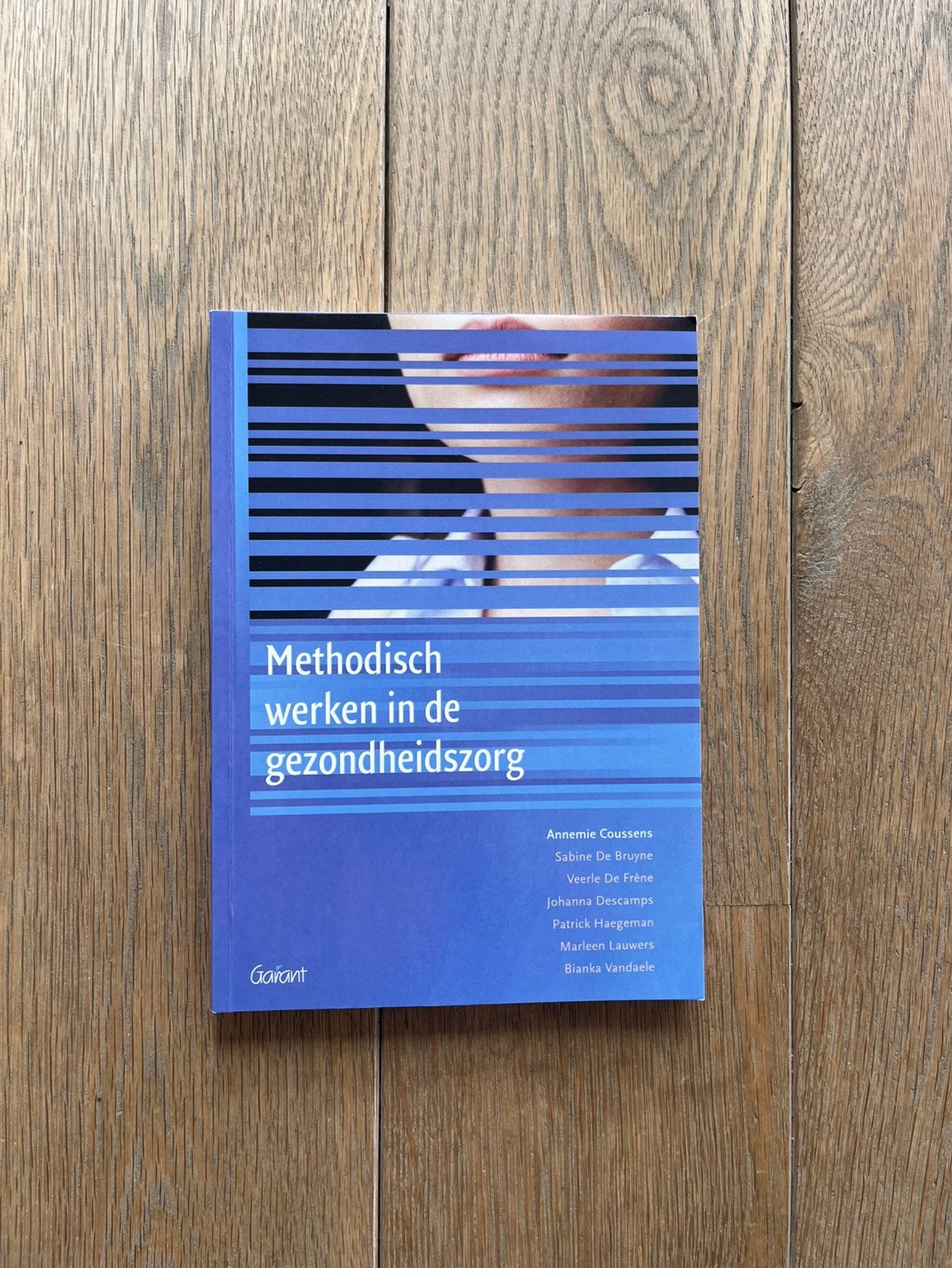 Annemie Coussens - Methodisch werken in de gezondheidszorg, Ophalen of Verzenden, Annemie Coussens; Sabine de Bruyne; Veerle de Frène; Johanna ...