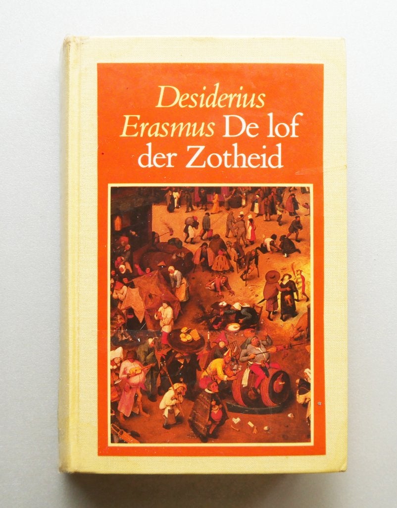 De Lof der Zotheid, Ophalen of Verzenden, Nieuw