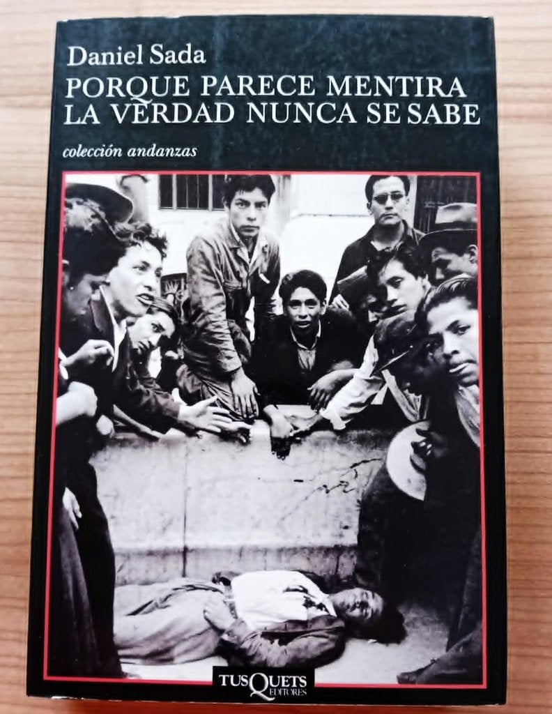 Porque Parece Mentira La Verdad Nunca Se Sabe / Daniel Sada, Livres, Littérature, Comme neuf, Enlèvement
