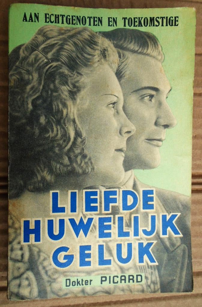 Liefde Huwelijk Geluk - 1945 - Dokter Hervé Picard, Enlèvement ou Envoi, Utilisé, Dokter Hervé Picard
