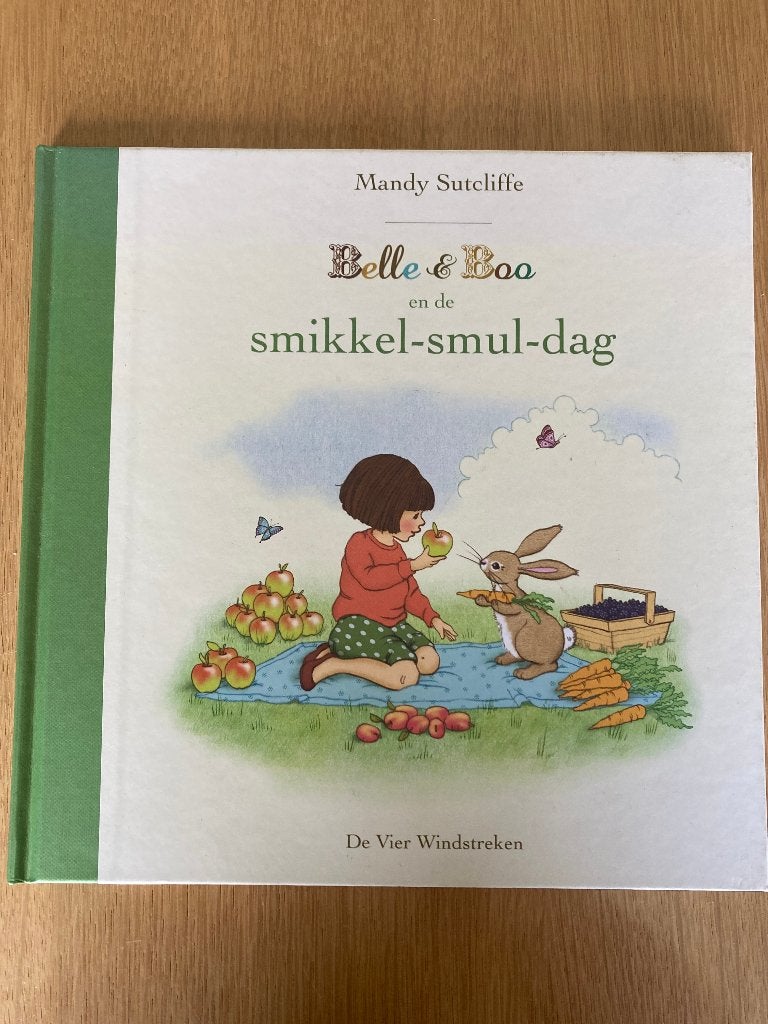 Belle & Boo en de smikkel-smul-dag (kinderboek), Fictie algemeen, Jongen of Meisje, Ophalen of Verzenden, Zo goed als nieuw