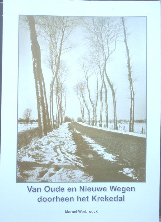 Van Oude en Nieuwe Wegen doorheen het Krekedal, Ophalen of Verzenden