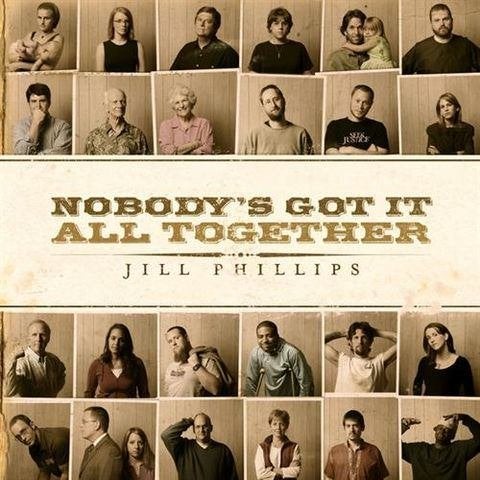 SALE--CD JILL PHILLIPS-Nobody's Got It All Togethe, Verzenden, Gospel