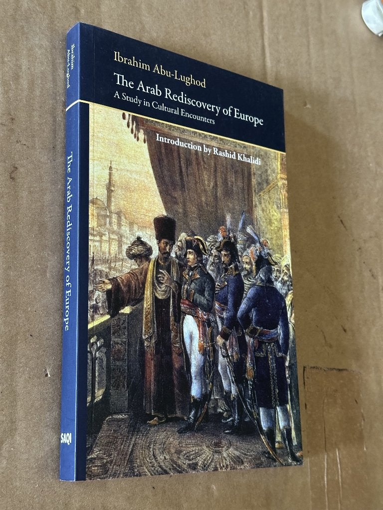 The Arab Rediscovery of Europe  -  Ibrahim Abu Lughod, Verzenden