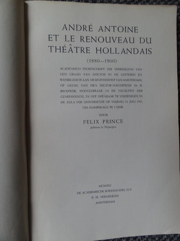 F. Prince, André Antoine le renouveau du théâtre Hollandais, Verzenden, Gelezen, Toneel