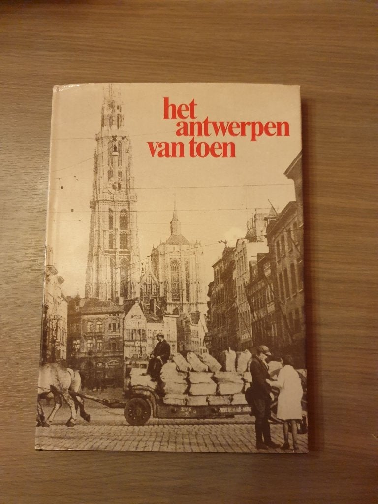 ANTWERPEN Het Antwerpen van toen., Enlèvement ou Envoi, Utilisé