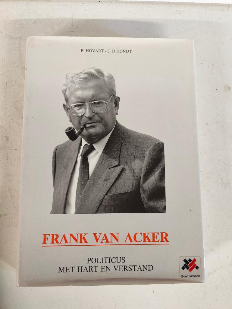 Frank Van Acker - Politicus met hart en verstand, Boeken, Geschiedenis | Nationaal, Ophalen of Verzenden, Gelezen