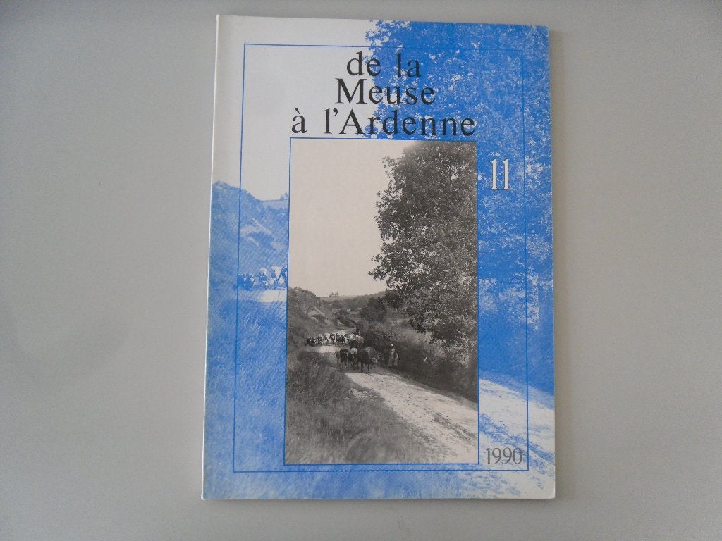 De la Meuse à L'Ardenne 11, Boeken, Geschiedenis | Nationaal, Ophalen of Verzenden, Gelezen