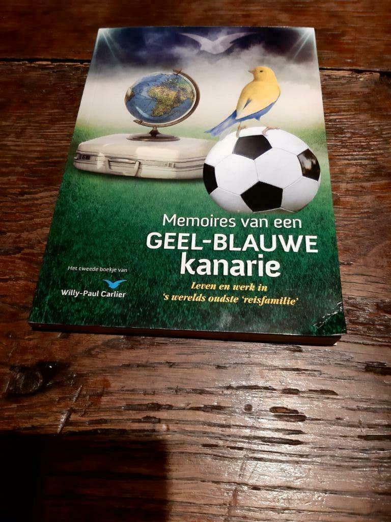 Memoires van een geel-blauwe kanarie  : Willy-Paul Carlier, Ophalen of Verzenden
