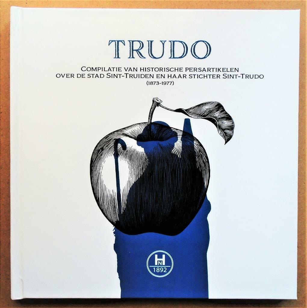 Trudo - Historische persartikelen over St-Truiden & St-Trudo, 19e eeuw, Herman J.L. Collignon, Ophalen of Verzenden, Zo goed als nieuw
