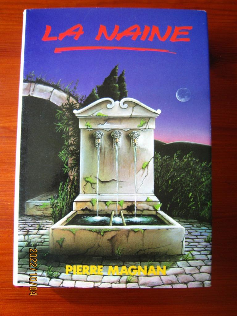 Livre "La naine" de Pierre Magnan, Envoi, Utilisé, Pierre Magnan