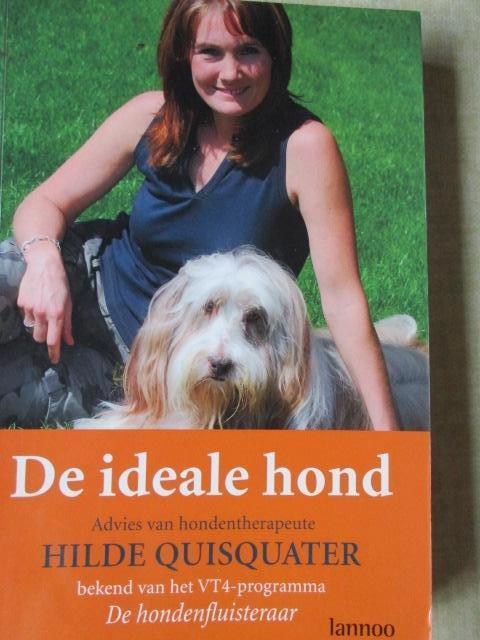 Boek"De Ideale Hond" Hilde Quisquater, België, Hilde Quisquater, Ophalen of Verzenden, Zo goed als nieuw