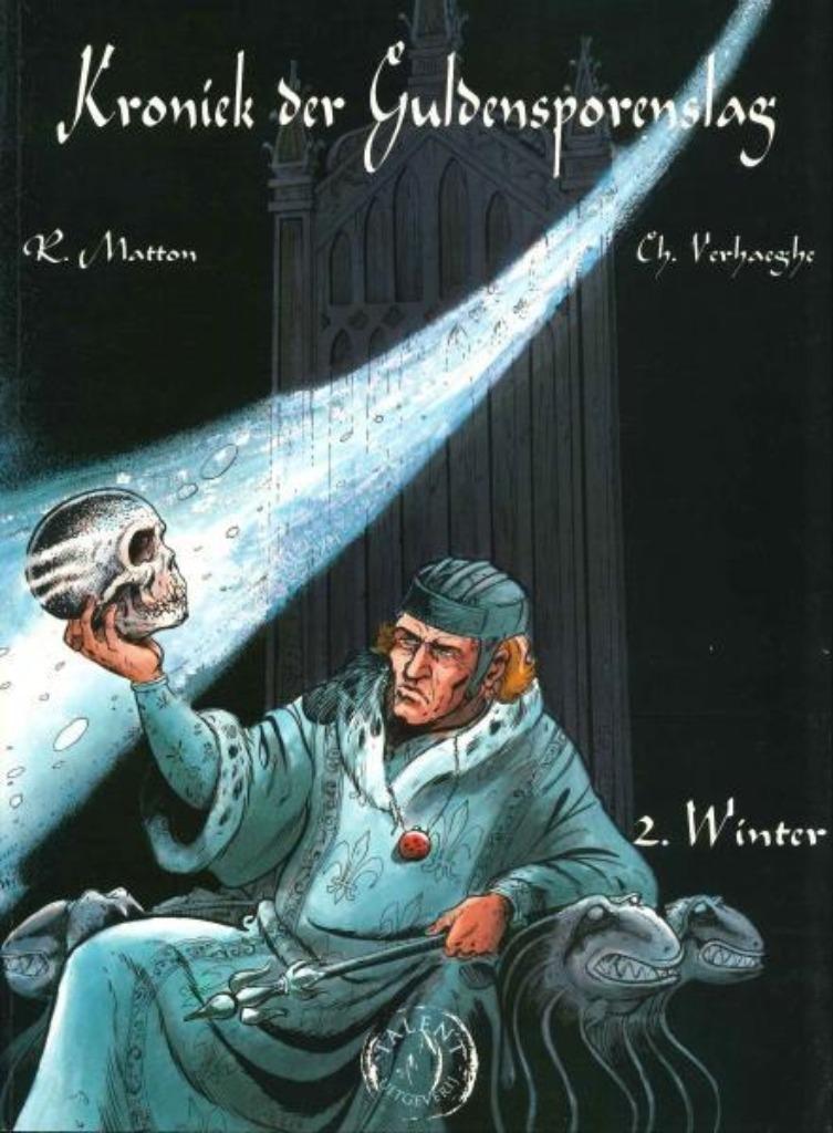 Kroniek der guldensporenslag 2: Winter (Verhaeghe/Matton), Boeken, Ophalen of Verzenden, Zo goed als nieuw