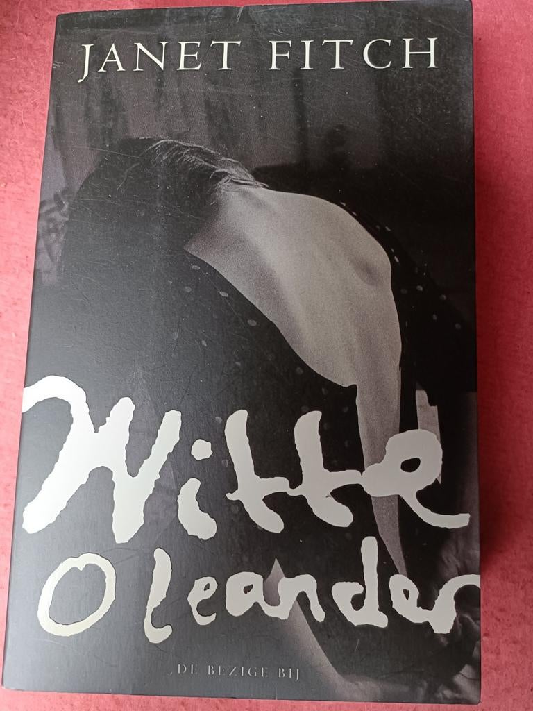 Janet Fitch - Witte oleander, Enlèvement ou Envoi, Comme neuf, Janet Fitch