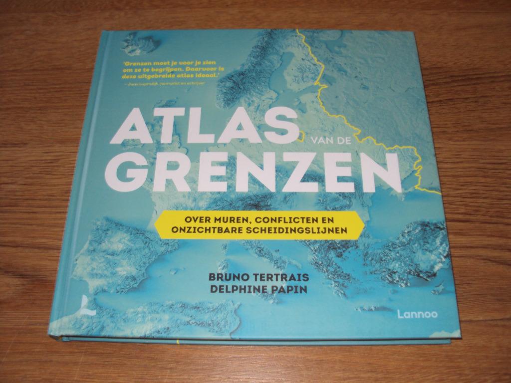 Atlas van de grenzen.Delphine Papin &Bruno Tertrais. NIEUW !, Ophalen of Verzenden
