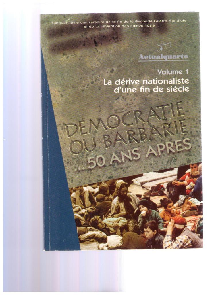 Démocratie ou barbarie...50 ans après - ,Actualquarto 1994, Enlèvement ou Envoi, Comme neuf, Collectif