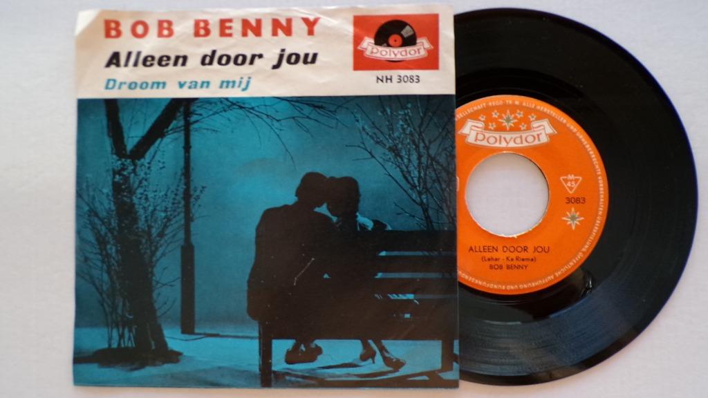 BOB BENNY - Alleen door jou (45t), 7 inch, Single, Ophalen of Verzenden, Zo goed als nieuw