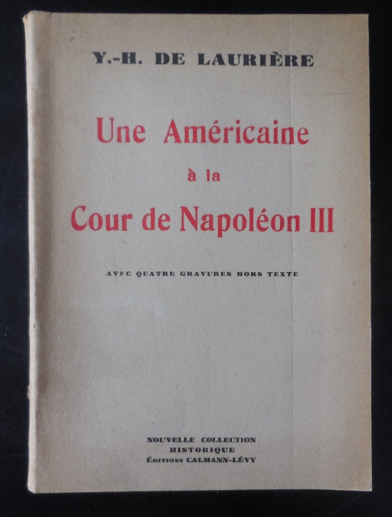 Une Americaine à la Cour de Napoleon III - 1938, Ophalen of Verzenden, Gelezen