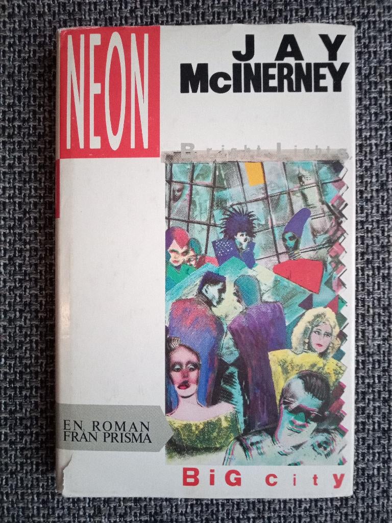 Jay McInerney - Neon (Bright lights, big city), Enlèvement ou Envoi, Utilisé, Amérique, Jay McInerney