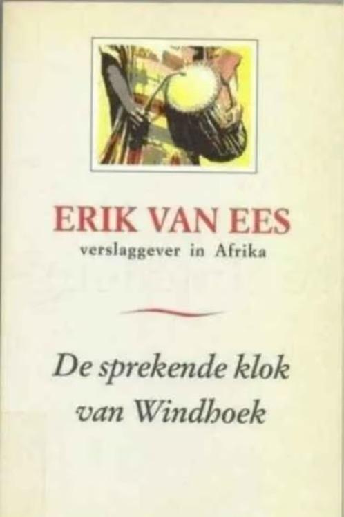 De sprekende klok van de windhoek / Erik Van Ees, Ophalen of Verzenden, Gelezen