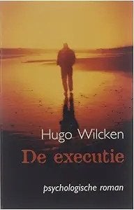 De executie / Hugo Wilcken, Enlèvement ou Envoi, Comme neuf