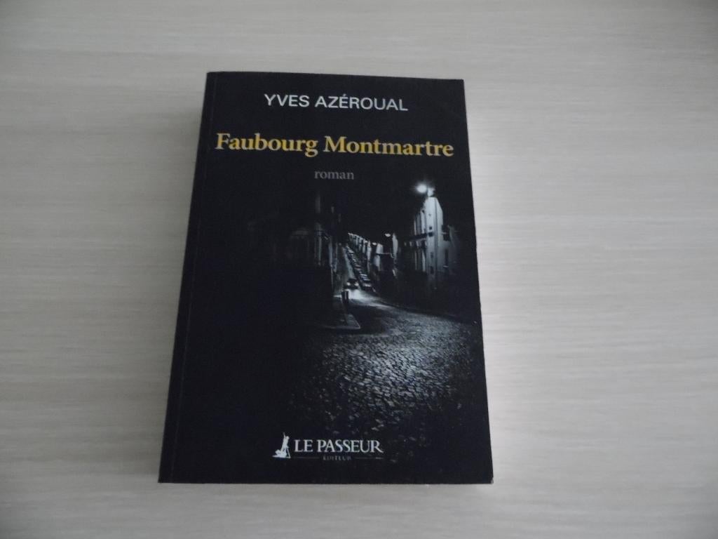 FAUBOURG MONTMARTRE        YVES  AZÉROUAL, Ophalen of Verzenden, Zo goed als nieuw, Yves Azéroual