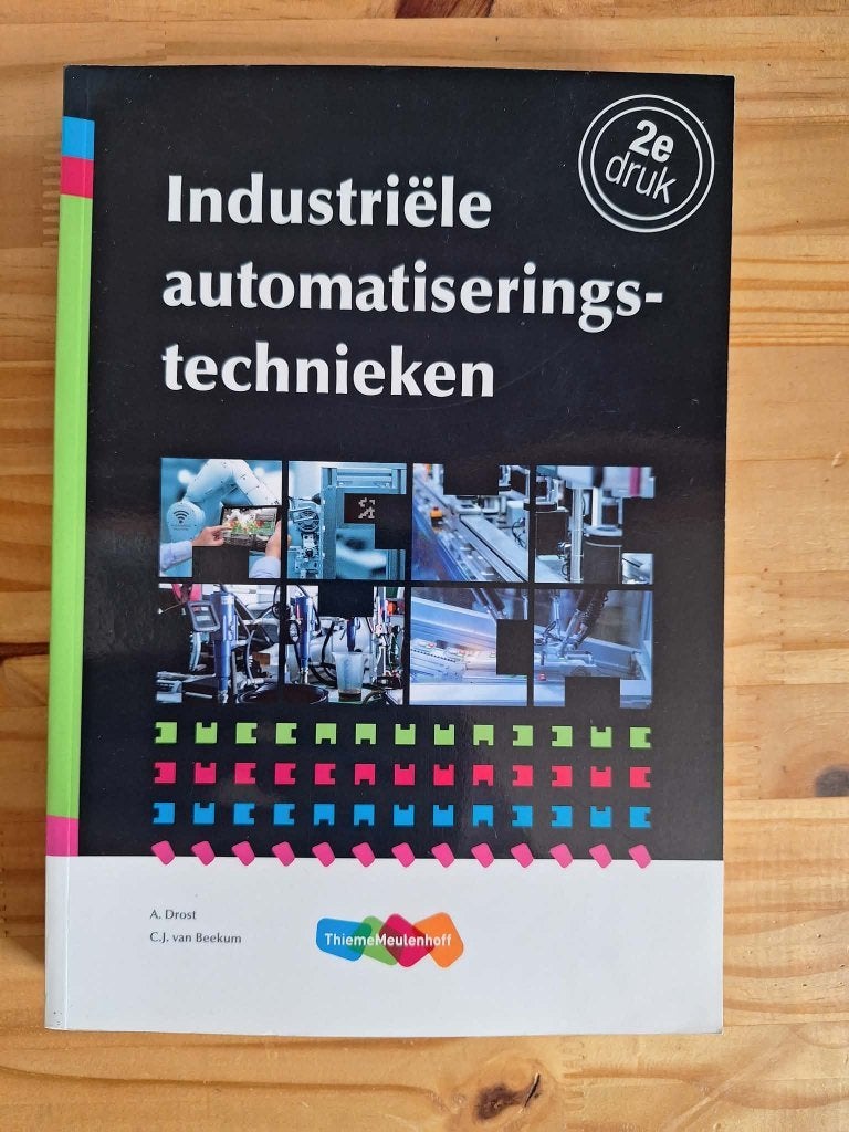 Industriële automatiseringstechnieken, Boeken, Ophalen of Verzenden, Zo goed als nieuw, Hoger Onderwijs, C.J. van Beekum; A. Drost