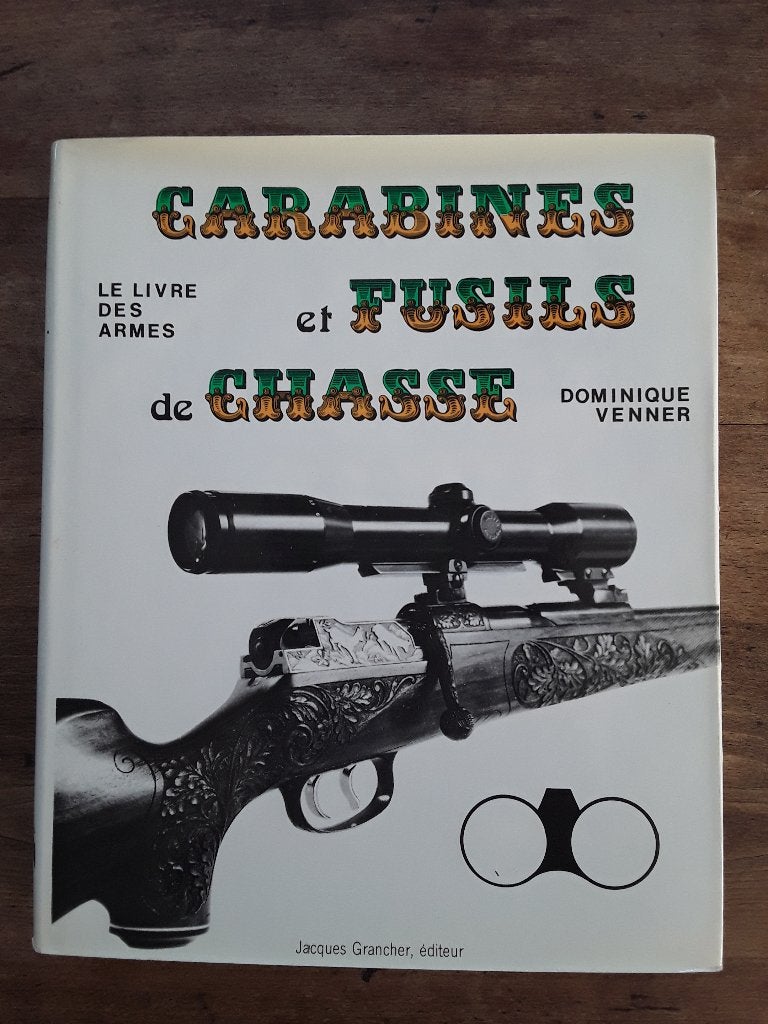 Dominique Venner carabines et fusils de chasse, Enlèvement ou Envoi