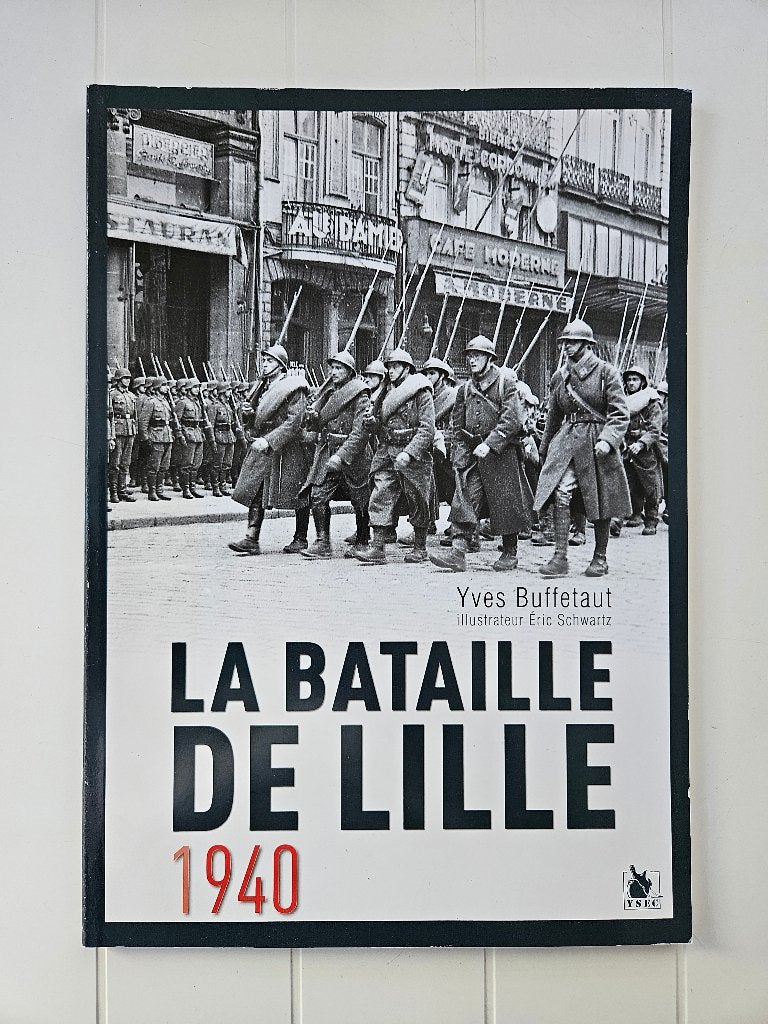 La bataille de Lille - Mai 1940, Yves Buffetaut, Enlèvement ou Envoi, Deuxième Guerre mondiale, Utilisé