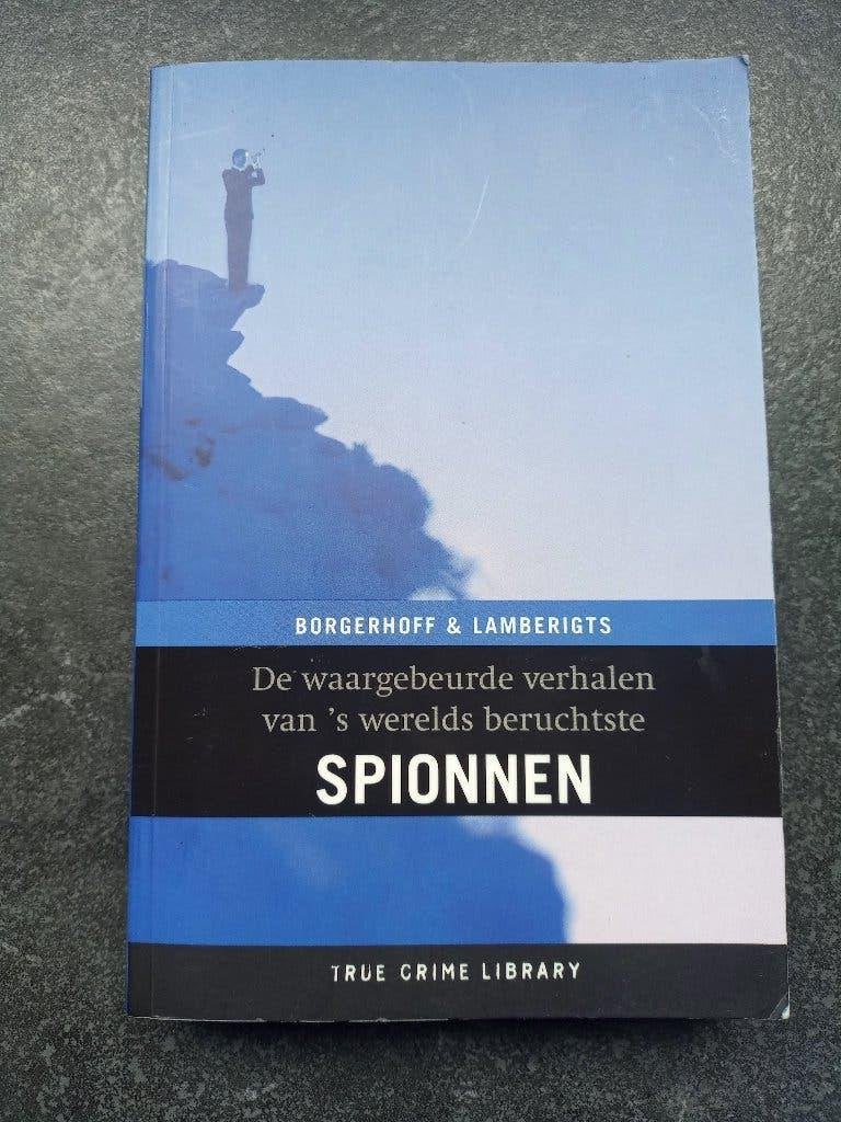 WAARGEBEURDE VERHALEN VAN 's WERELDS BERUCHTSTE SPIONNEN, Ophalen of Verzenden, Zo goed als nieuw, Maatschappij en Samenleving