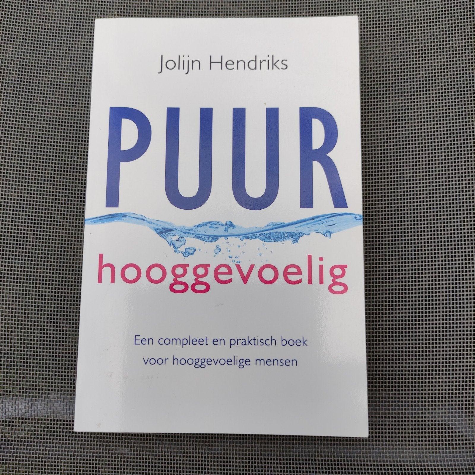 Jolijn Hendriks - Puur Hooggevoelig, Boeken, Ophalen, Jolijn Hendriks, Overige typen, Zo goed als nieuw