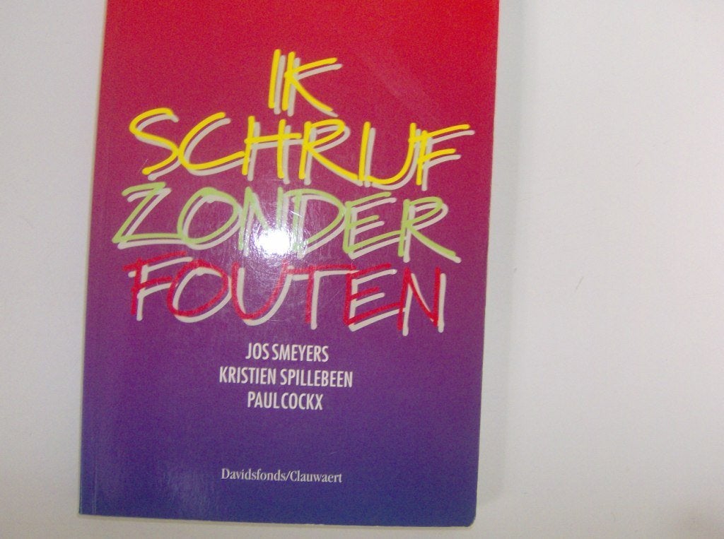 Ik schrijf zonder fouten - Smeyers/Spillebeen/Cockx -, Ophalen of Verzenden