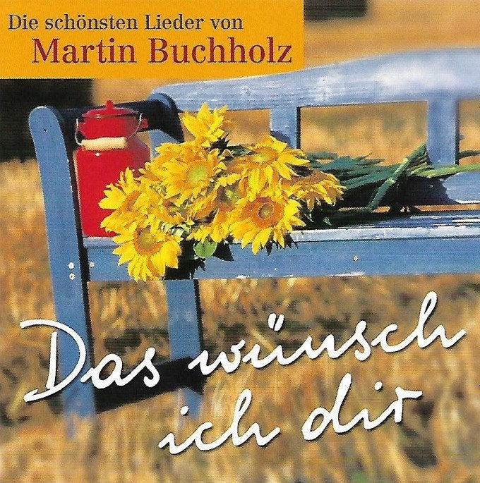 SALE->CD MARTIN BUCHHOLZ-Das Wünsche Ich Dir, Verzenden, Gospel