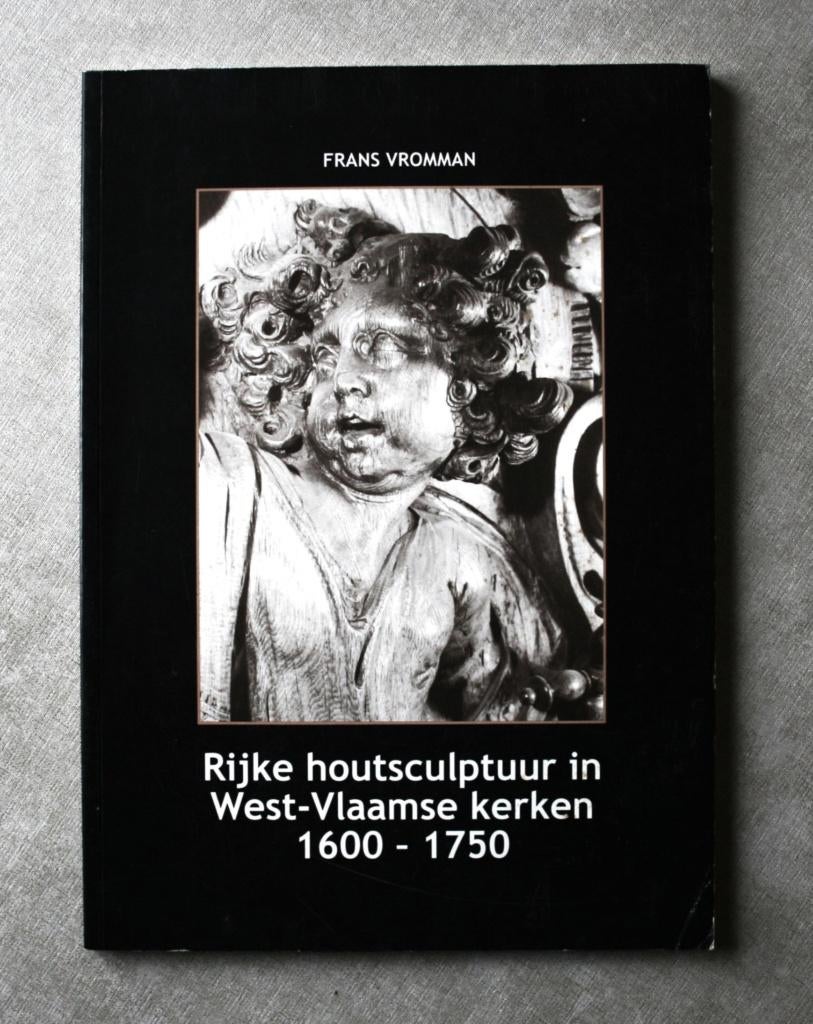 Heemkunde: Houtsculptuur West-Vlaamse kerken 1600-1750., Ophalen of Verzenden, Gelezen, Frans Vroman