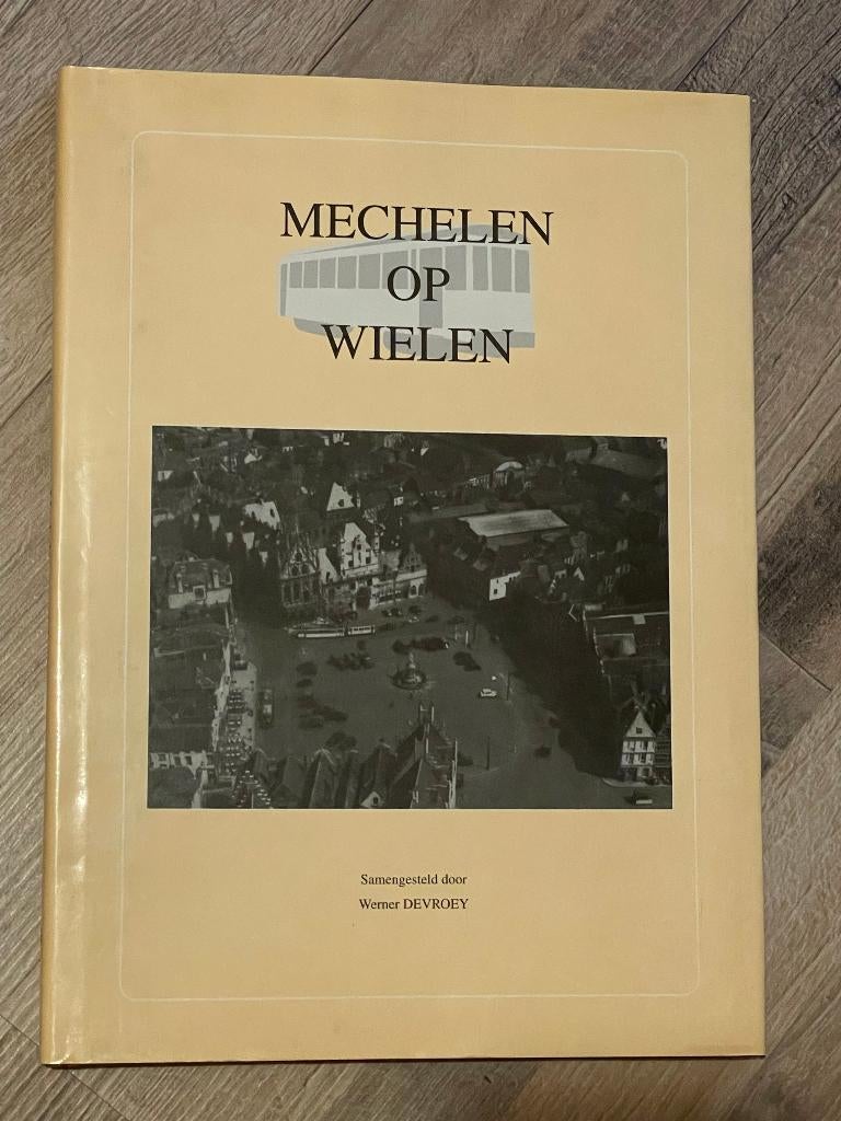 Boek mechelen op wielen - tram, Boeken, Ophalen of Verzenden, Tram